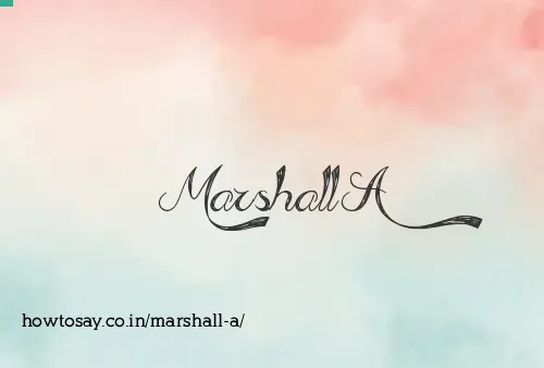 Marshall A