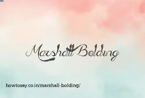 Marshall Bolding