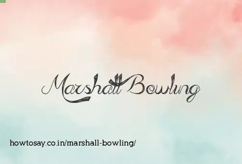 Marshall Bowling