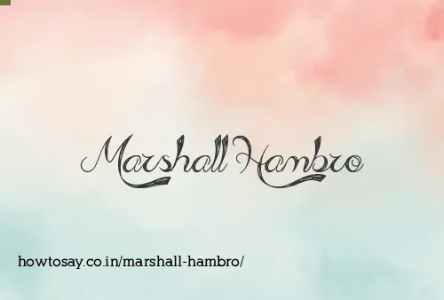 Marshall Hambro