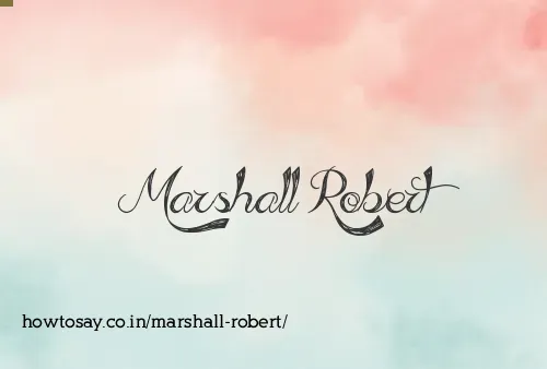 Marshall Robert