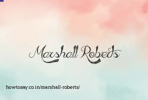 Marshall Roberts
