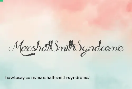 Marshall Smith Syndrome