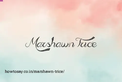 Marshawn Trice