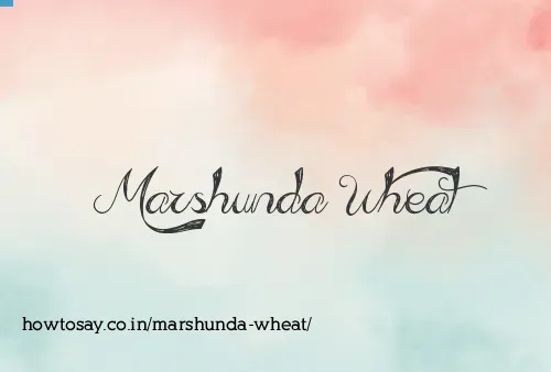 Marshunda Wheat