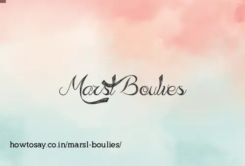 Marsl Boulies