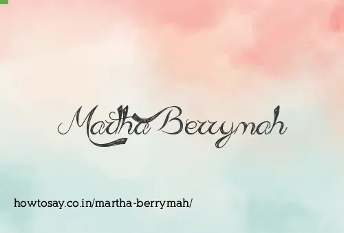Martha Berrymah