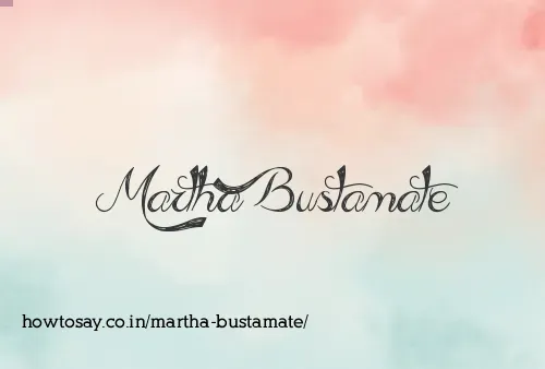 Martha Bustamate