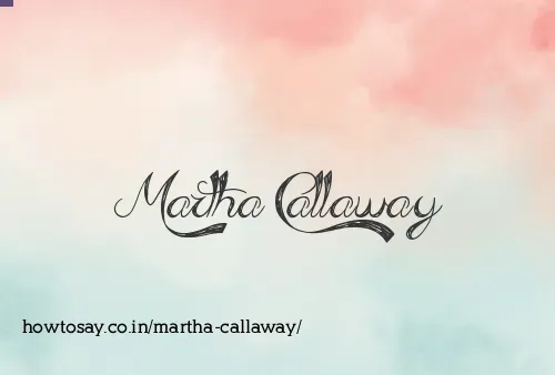 Martha Callaway
