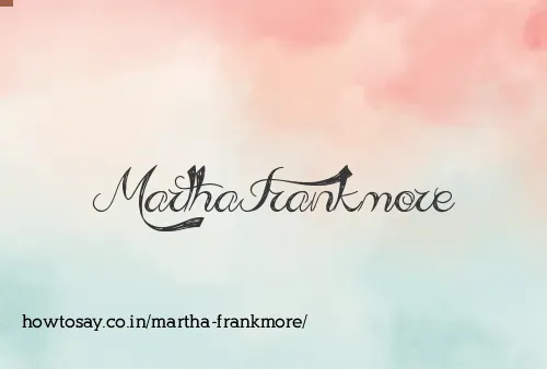 Martha Frankmore