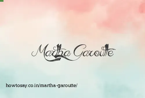 Martha Garoutte