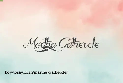 Martha Gathercle