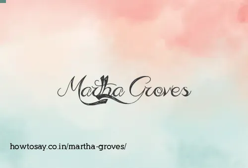 Martha Groves