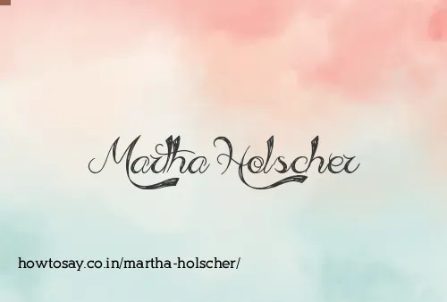 Martha Holscher
