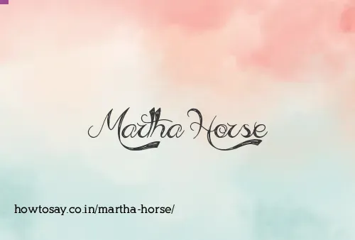 Martha Horse