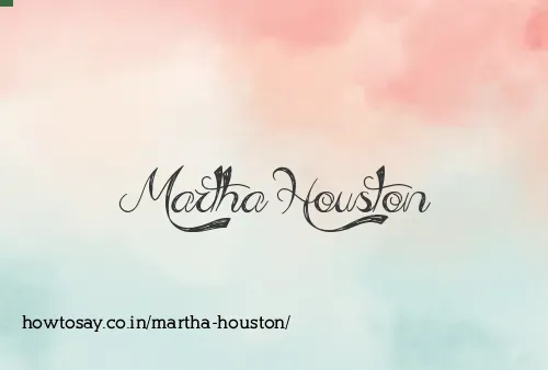 Martha Houston