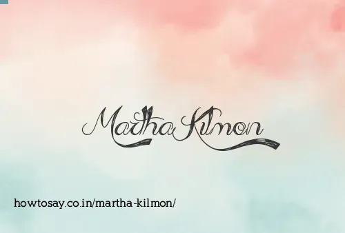 Martha Kilmon