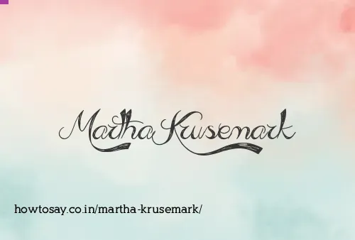 Martha Krusemark