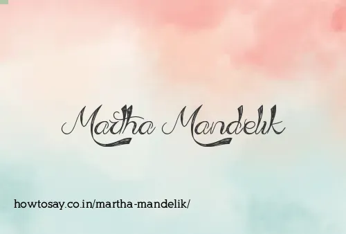 Martha Mandelik
