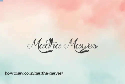 Martha Mayes