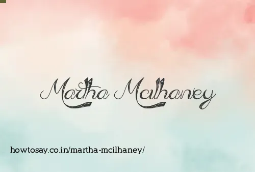 Martha Mcilhaney