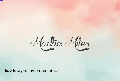 Martha Miles