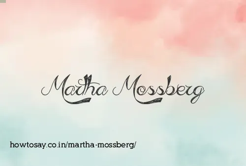 Martha Mossberg