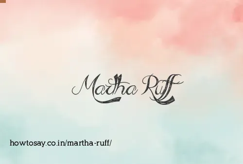 Martha Ruff