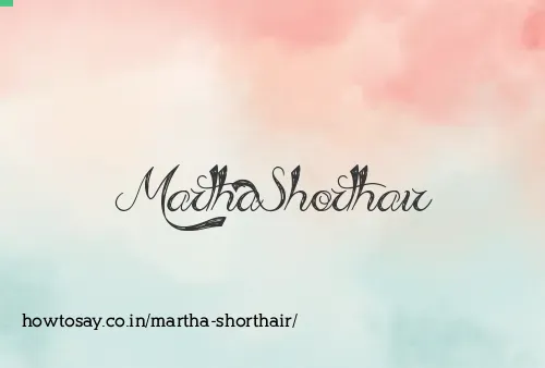 Martha Shorthair