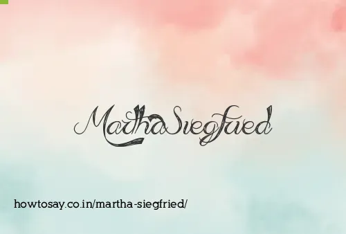 Martha Siegfried