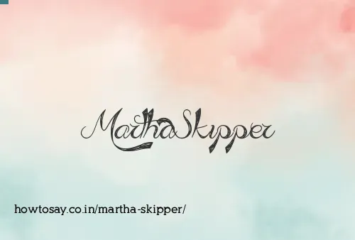 Martha Skipper