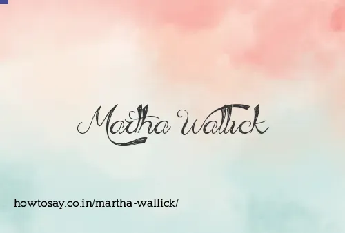 Martha Wallick
