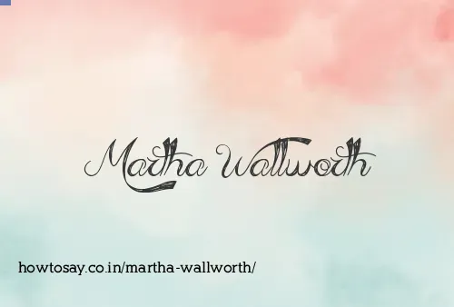 Martha Wallworth
