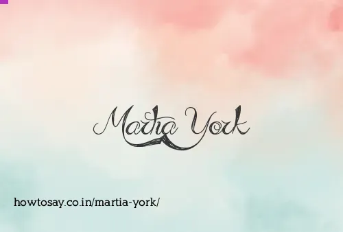 Martia York