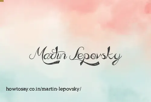 Martin Lepovsky
