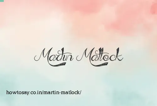 Martin Matlock