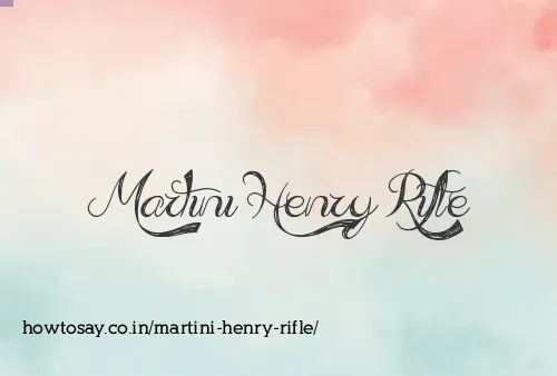 Martini Henry Rifle