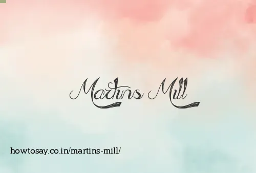 Martins Mill