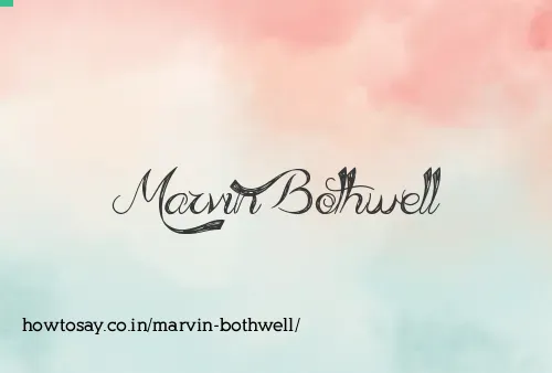 Marvin Bothwell