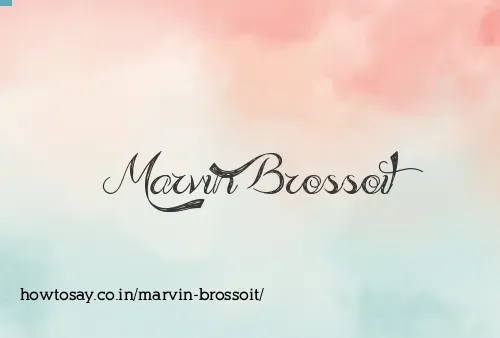 Marvin Brossoit