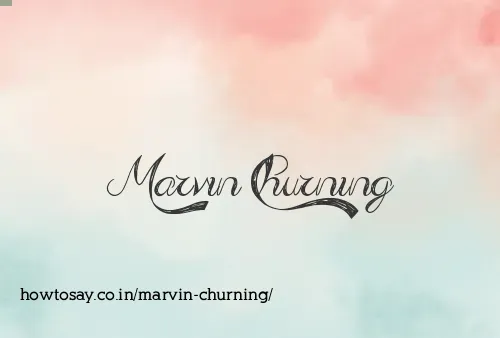 Marvin Churning