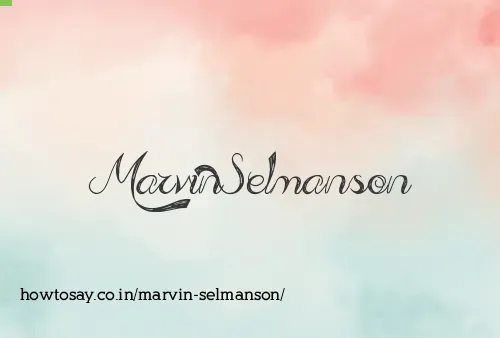 Marvin Selmanson