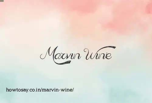 Marvin Wine