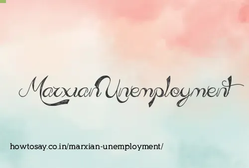 Marxian Unemployment