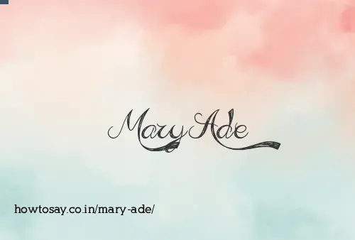 Mary Ade