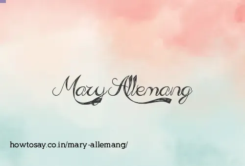 Mary Allemang