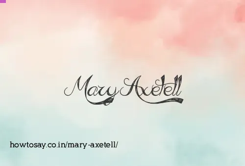 Mary Axetell