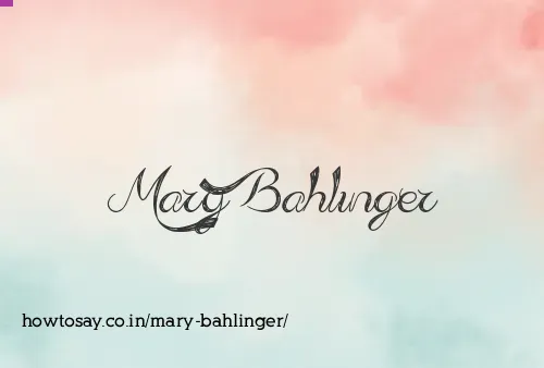 Mary Bahlinger