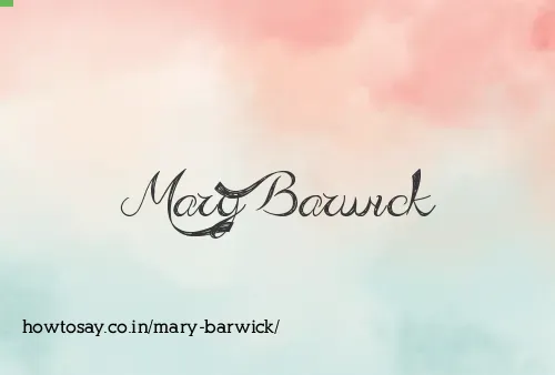 Mary Barwick