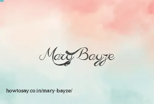 Mary Bayze